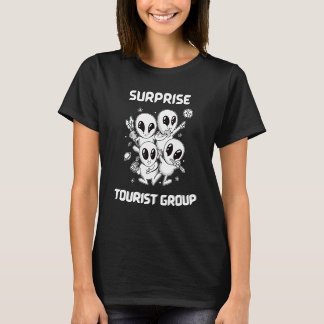 Überraschung Native Pride Alien Funny Staat Touris T-Shirt (Vorderseite)
