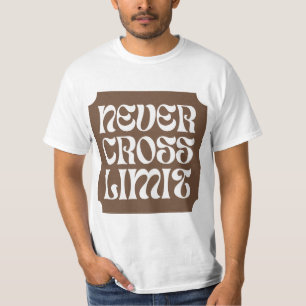 Überschreite nie deine Grenzen Inspirierendes Zita T-Shirt