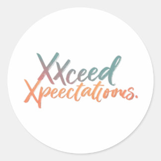 Überschreitete Erwartungen Runder Aufkleber