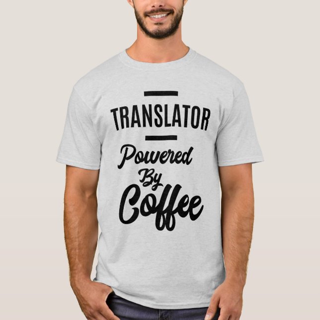 Übersetzer für den Übersetzungsauftrag mit Kaffee T-Shirt (Vorderseite)