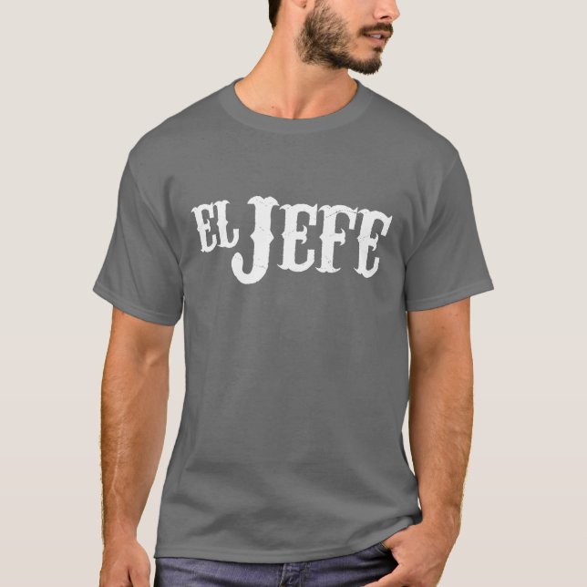 Übersetzung EL Jefe das Chef-lustige Shirt (Vorderseite)