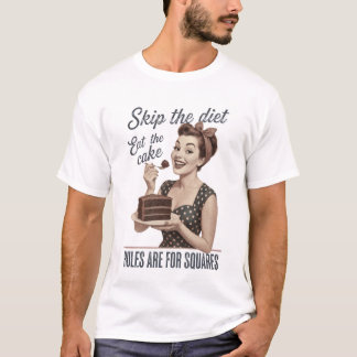 Überspring die Diät Iss den Kuchen Retro T-Shirt