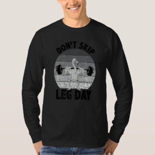 Überspringe keinen Beintag  Bodybuilding Flamingo  T-Shirt