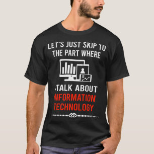 Überspringen der Talk-Informationstechnologie T-Shirt