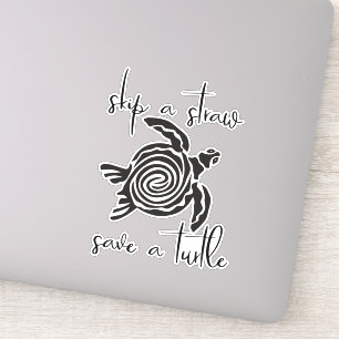 Überspringen Sie einen Strohhalm Gerettet eine Sch Aufkleber