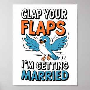 Überspringen Sie Ihre Flaps Ich werde heiraten Fun Poster
