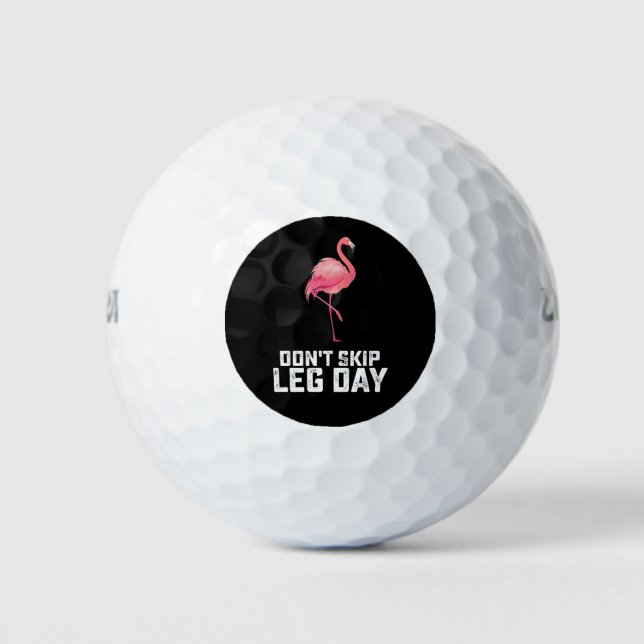 Überspringen Sie nicht die leg Day Flamingo Workou Golfball (Vorderseite)