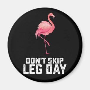 Überspringen Sie nicht die leg Day Flamingo Workou Magnet