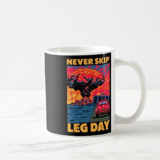 Überspringen Sie nie den leg Day Weightlift Bodybu Kaffeetasse