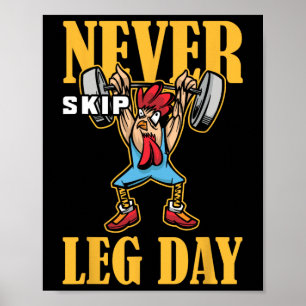 Überspringen Sie niemals das Leng Day Weightlift W Poster