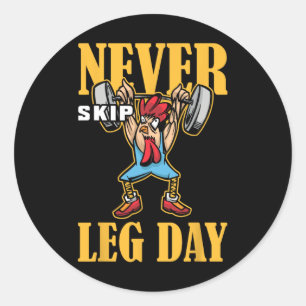 Überspringen Sie niemals das Leng Day Weightlift W Runder Aufkleber