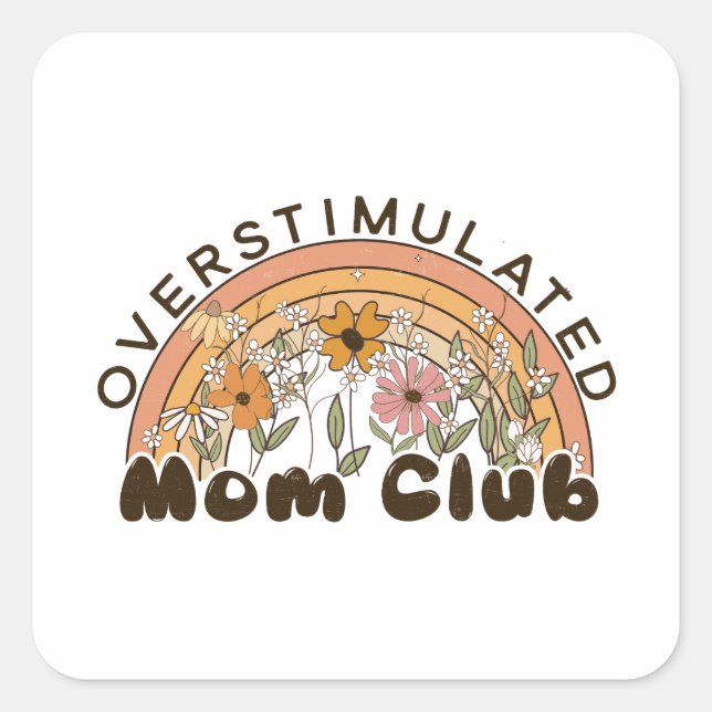 Überstimulierte Mama Quadratischer Aufkleber (Vorderseite)