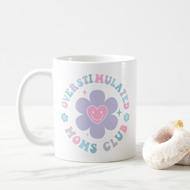 Überstimulierte Mamas Club Tasse Trendy Ästhetik (Mit Donut)