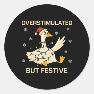Überstimulierter aber festlicher Gans Weihnachten  Runder Aufkleber