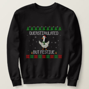 Überstimulierter aber festlicher Gänse-Weihnachten Sweatshirt