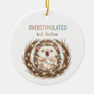 Überstimulierter aber festlicher Igel Keramik Ornament