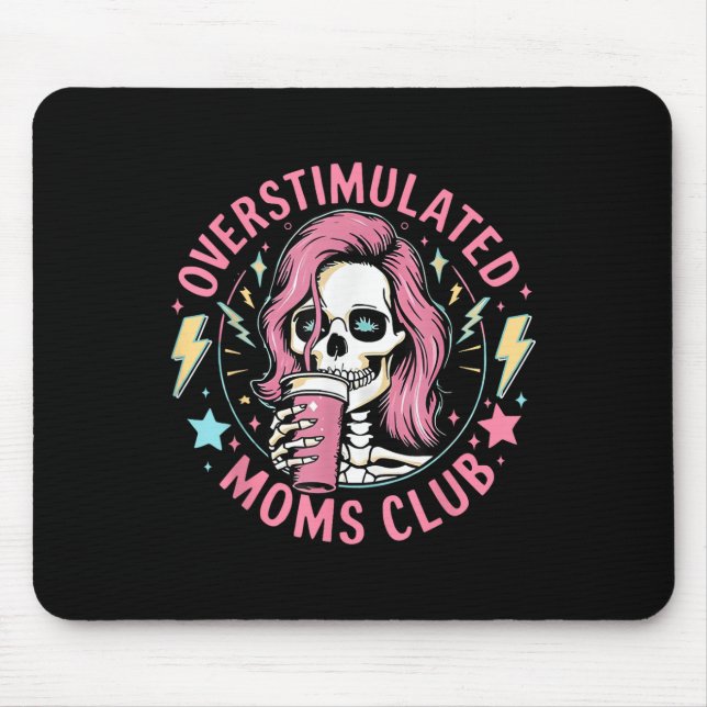 Überstimulierter Mütterclub Muttertag Totenkopf Un Mousepad (Vorne)