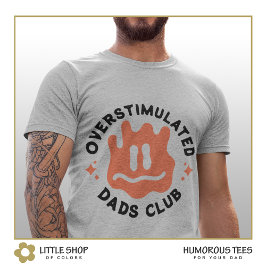Überstimulierter Vater Club Anpassbare Vatertag T-Shirt