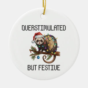 Überstimuliertes aber festliches Frettchen Keramik Ornament