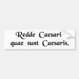 Übertragen Sie an Caesar die Sachen, die Caesars Autoaufkleber