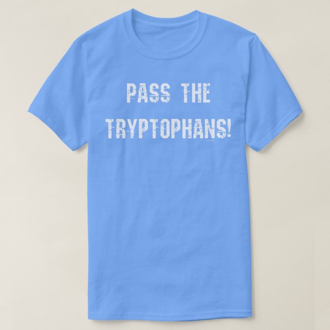 ÜBERTRAGEN SIE DEN FUNNEN ERNTEDANK TRYPTOPHANS. T-Shirt (Design vorne)