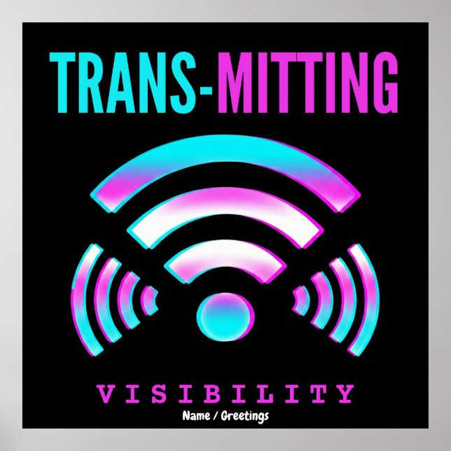 Übertragung von Sichtbarkeit Moderner Glitch Trans Poster (Vorne)