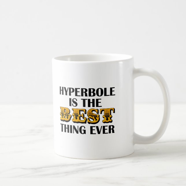 Übertreibung ist der Beste Lustige Becher Tasse (Rechts)