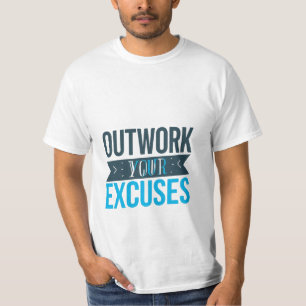 Übertrumpfe deine Ausreden Fitness Motivations-Shi T-Shirt