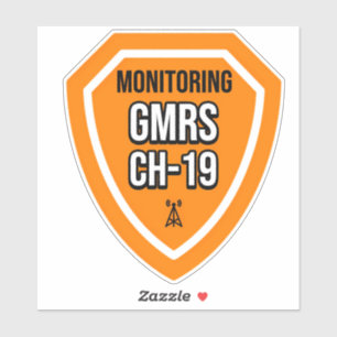 Überwachung der GMRS. Kanal 19 Aufkleber