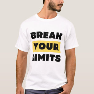 Überwinde deine Grenzen T-Shirt