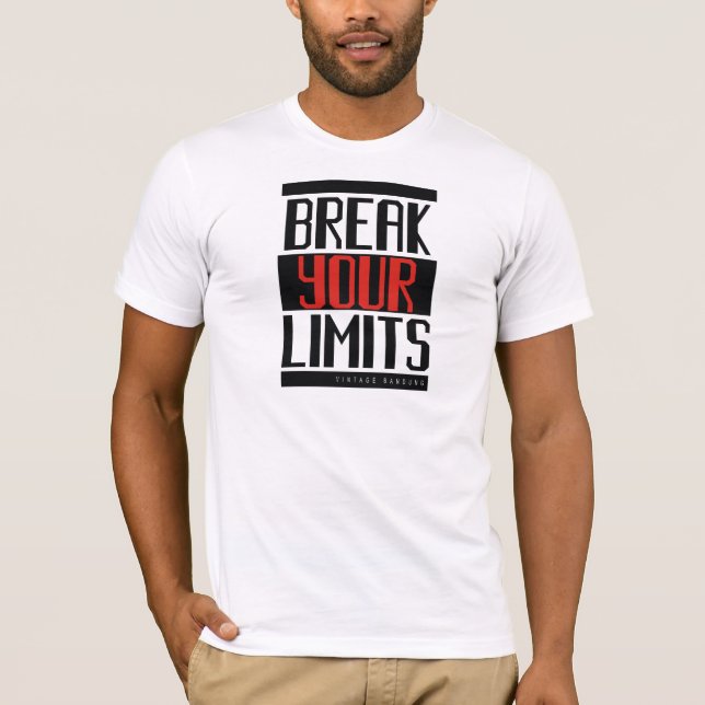 Überwinde deine Grenzen T-Shirt (Vorderseite)