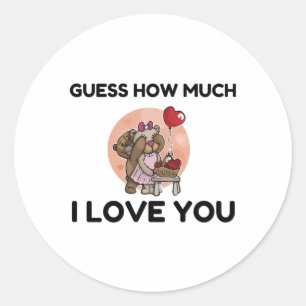 ÜBERZEUGEN SIE, WIE VIEL ICH SIE LIEBE HABE RUNDER AUFKLEBER
