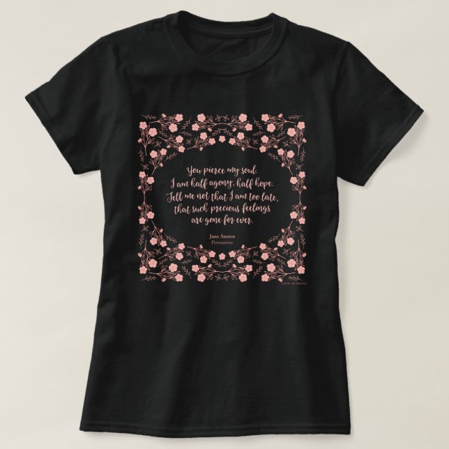 Überzeugungs-BlumenLiebe-Buchstabe-Zitat Jane T-Shirt (Design vorne)
