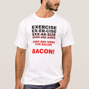 Übung = Bacon Lustiges T-Shirt