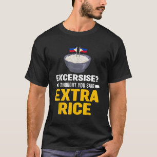 Übung, dachte ich, Sie sagten extra Reis Panda T-Shirt