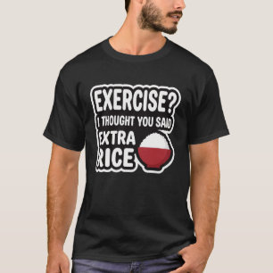 Übung Extra Reis Lustiges Fitnessstudio Workout T-Shirt