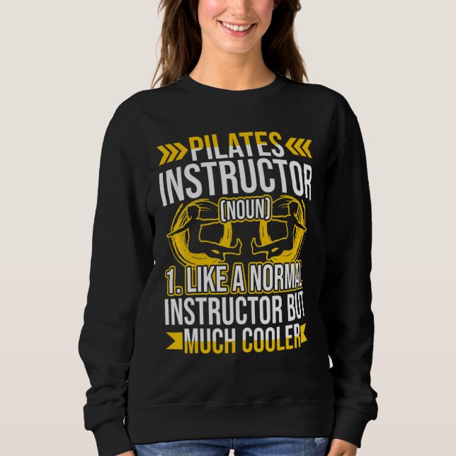 Übung für Pilates Instructor Sweatshirt (Vorderseite)