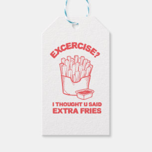 Übung Ich dachte, du hast extra Pommes gesagt - Po Geschenkanhänger