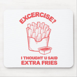 Übung Ich dachte, du hast extra Pommes gesagt - Po Mousepad
