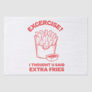 Übung Ich dachte, du hast extra Pommes gesagt - Po Seidenpapier