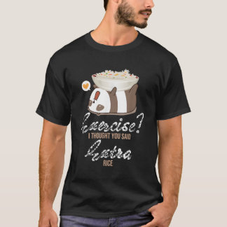 Übung Ich dachte, Sie sagten Extra Rice Kawaii Pan T-Shirt