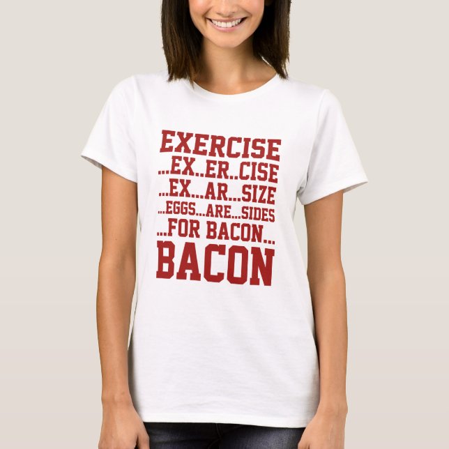 Übungsbacon T-Shirt (Vorderseite)