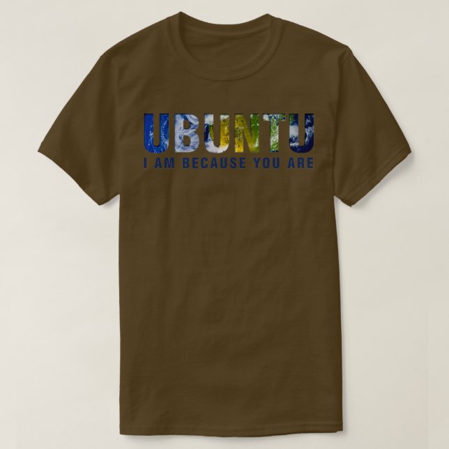 Ubuntu Ich bin, weil du Licht bist T-Shirt (Design vorne)