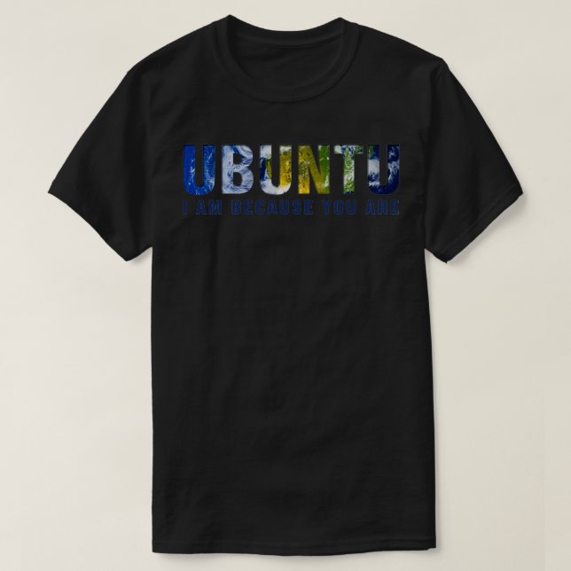 Ubuntu Ich bin, weil du Licht bist T-Shirt (Design vorne)
