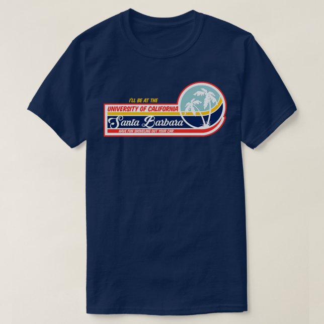 UC Santa Barbara UCSB Viel Spaß im Schnee T-Shirt (Design vorne)