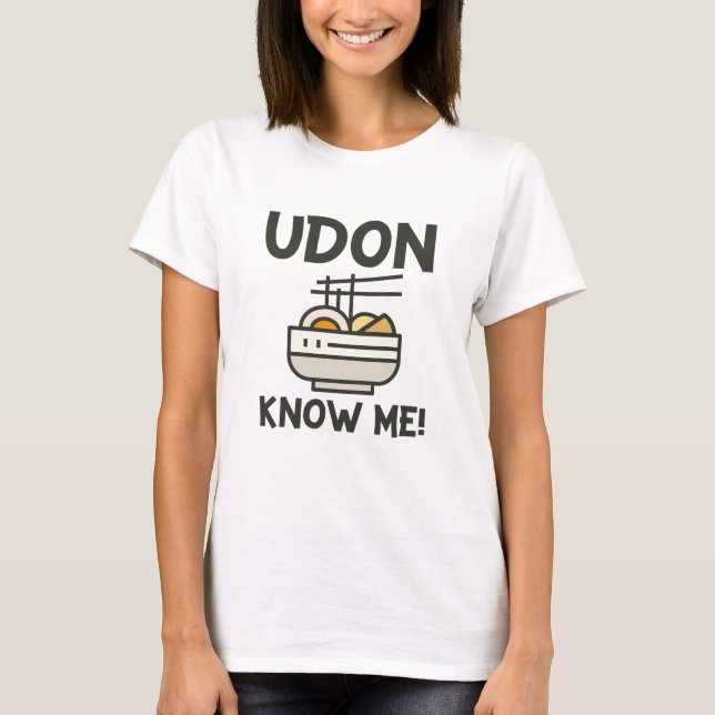 Udon kenne mich T-Shirt (Vorderseite)