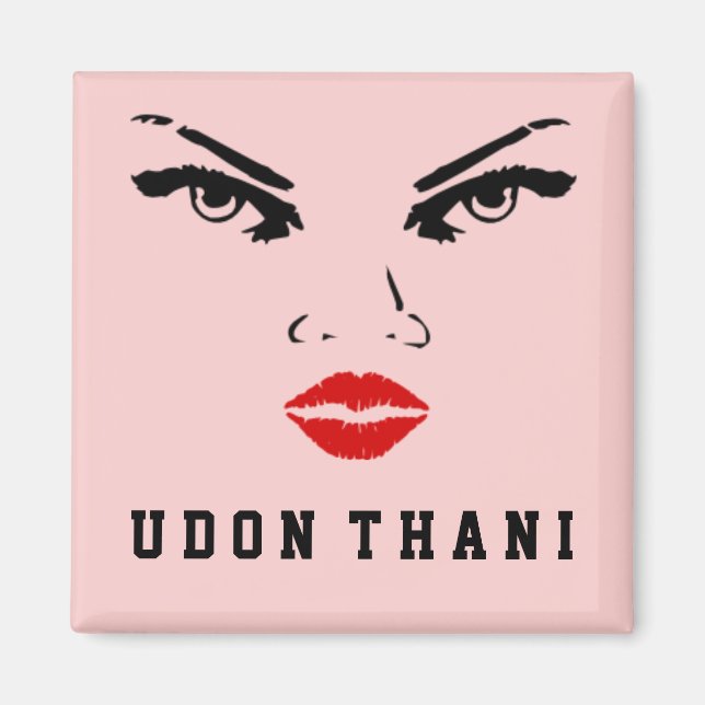 Udon Thani, Thailändische Frau Magnet (Vorne)