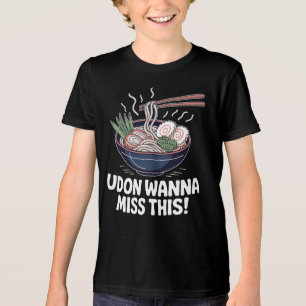 Udon Wanna Miss This Nudel-Wortspiel Tri-Blend Shirt