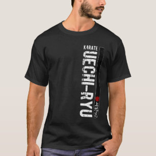 Uechi Ryu Karate Do Martial Arts Japan Belt Retro T-Shirt
