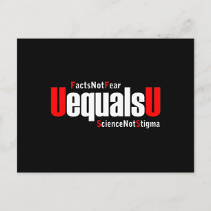 UEqualsU HIV Fakten nicht Angst Wissenschaft nicht Postkarte